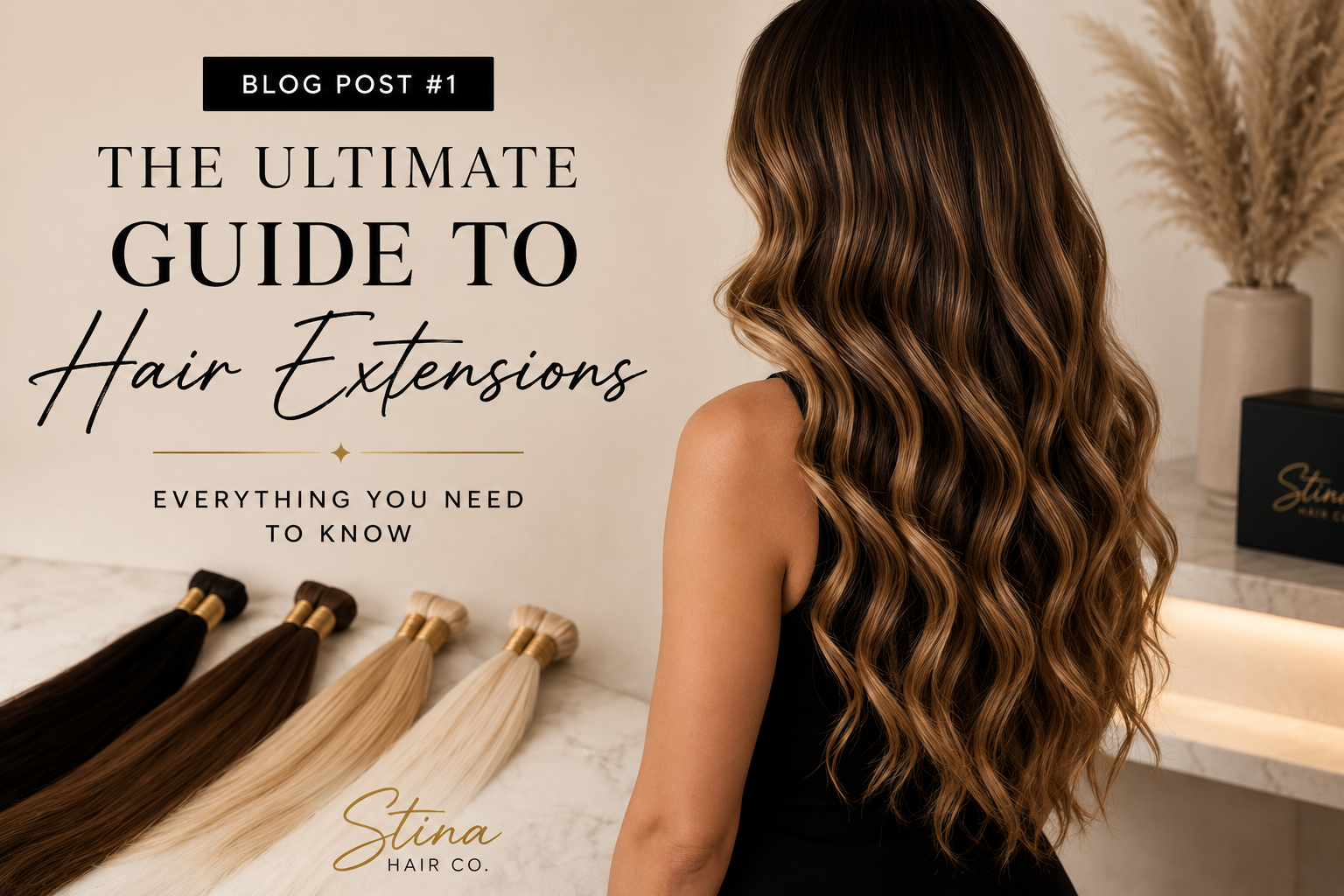The Ultimate Guide to Hair Extensions: Everything You Need to Know